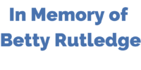 text that reads "In Memory of Betty Rutledge"